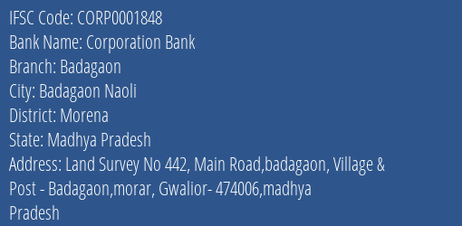 Corporation Bank Badagaon Branch Morena IFSC Code CORP0001848