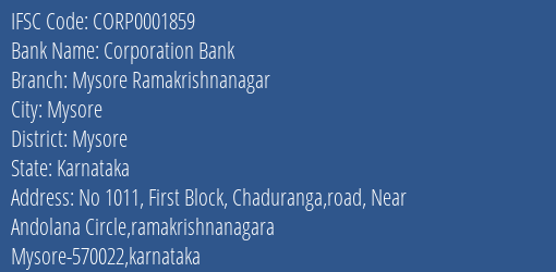 Corporation Bank Mysore Ramakrishnanagar Branch Mysore IFSC Code CORP0001859