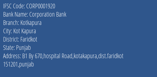 Corporation Bank Kotkapura Branch Faridkot IFSC Code CORP0001920