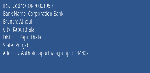 Corporation Bank Athouli Branch Kapurthala IFSC Code CORP0001950