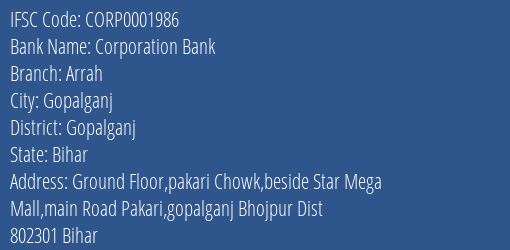 Corporation Bank Arrah Branch Gopalganj IFSC Code CORP0001986