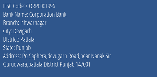 Corporation Bank Ishwarnagar Branch Patiala IFSC Code CORP0001996