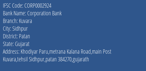 Corporation Bank Kuvara Branch Patan IFSC Code CORP0002924