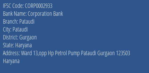 Corporation Bank Pataudi Branch Gurgaon IFSC Code CORP0002933