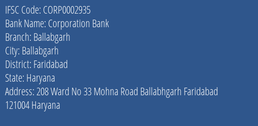 Corporation Bank Ballabgarh Branch Faridabad IFSC Code CORP0002935