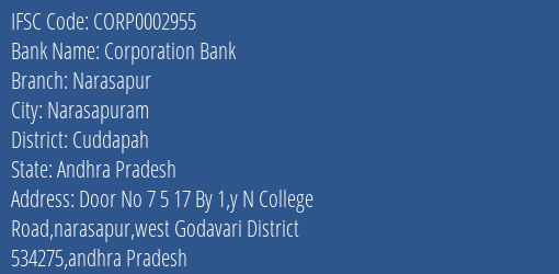 Corporation Bank Narasapur Branch Cuddapah IFSC Code CORP0002955
