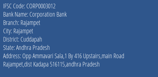 Corporation Bank Rajampet Branch Cuddapah IFSC Code CORP0003012