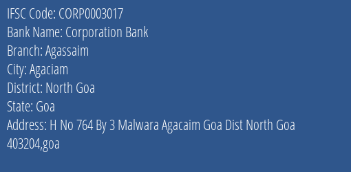 Corporation Bank Agassaim Branch North Goa IFSC Code CORP0003017