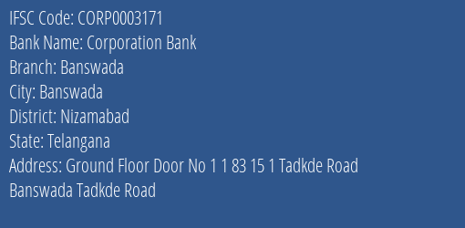Corporation Bank Banswada Branch Nizamabad IFSC Code CORP0003171