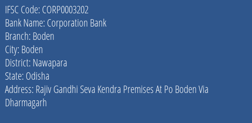 Corporation Bank Boden Branch Nawapara IFSC Code CORP0003202
