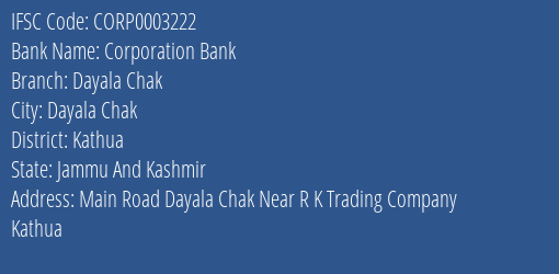 Corporation Bank Dayala Chak Branch Kathua IFSC Code CORP0003222