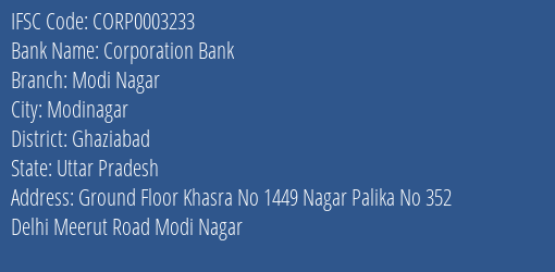 Corporation Bank Modi Nagar Branch Ghaziabad IFSC Code CORP0003233