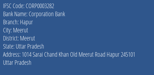 Corporation Bank Hapur Branch Meerut IFSC Code CORP0003282