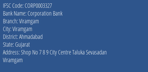 Corporation Bank Viramgam Branch, Branch Code 003327 & IFSC Code Corp0003327