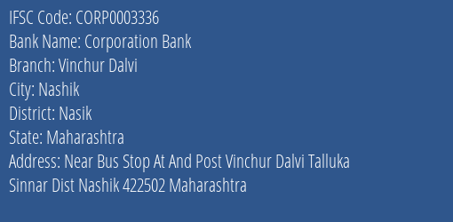 Corporation Bank Vinchur Dalvi Branch Nasik IFSC Code CORP0003336