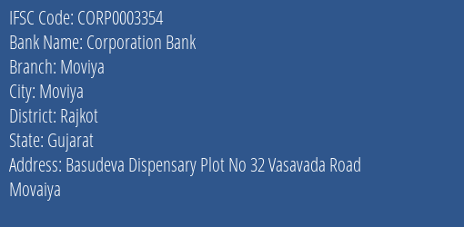 Corporation Bank Moviya Branch Rajkot IFSC Code CORP0003354