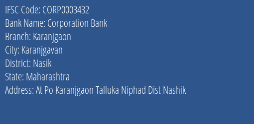 Corporation Bank Karanjgaon Branch Nasik IFSC Code CORP0003432