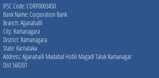 Corporation Bank Ajjanahalli Branch, Branch Code 003450 & IFSC Code CORP0003450