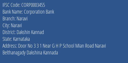Corporation Bank Naravi Branch Dakshin Kannad IFSC Code CORP0003455