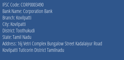 Corporation Bank Kovilpatti Branch Toothukudi IFSC Code CORP0003490
