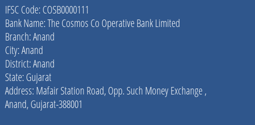 The Cosmos Co Operative Bank Limited Anand Branch, Branch Code 000111 & IFSC Code COSB0000111