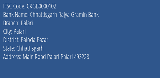 Chhattisgarh Rajya Gramin Bank Palari Branch Baloda Bazar IFSC Code CRGB0000102