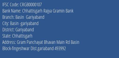 Chhattisgarh Rajya Gramin Bank Basin Gariyaband Branch Gariyaband IFSC Code CRGB0000107