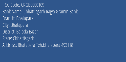 Chhattisgarh Rajya Gramin Bank Bhatapara Branch Baloda Bazar IFSC Code CRGB0000109