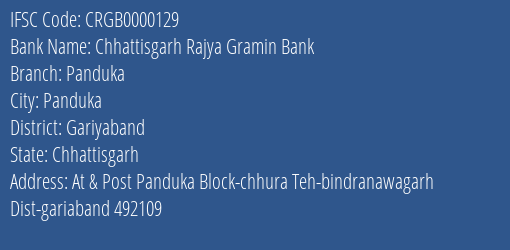 Chhattisgarh Rajya Gramin Bank Panduka Branch Gariyaband IFSC Code CRGB0000129