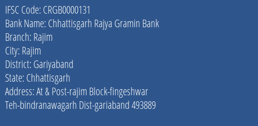 Chhattisgarh Rajya Gramin Bank Rajim Branch Gariyaband IFSC Code CRGB0000131