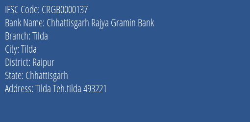 Chhattisgarh Rajya Gramin Bank Tilda Branch Raipur IFSC Code CRGB0000137