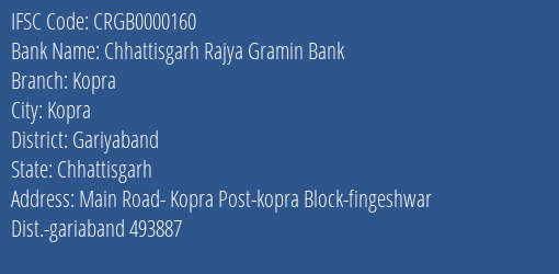 Chhattisgarh Rajya Gramin Bank Kopra Branch Gariyaband IFSC Code CRGB0000160