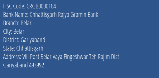 Chhattisgarh Rajya Gramin Bank Belar Branch Gariyaband IFSC Code CRGB0000164