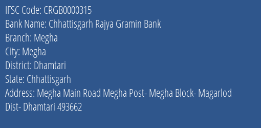 Chhattisgarh Rajya Gramin Bank Megha Branch Dhamtari IFSC Code CRGB0000315
