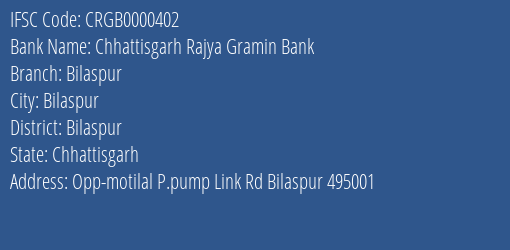 Chhattisgarh Rajya Gramin Bank Bilaspur Branch, Branch Code 000402 & IFSC Code Crgb0000402