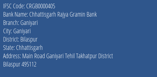 Chhattisgarh Rajya Gramin Bank Ganiyari Branch Bilaspur IFSC Code CRGB0000405