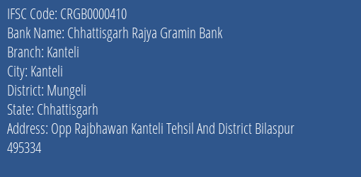 Chhattisgarh Rajya Gramin Bank Kanteli Branch Mungeli IFSC Code CRGB0000410