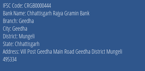 Chhattisgarh Rajya Gramin Bank Geedha Branch Mungeli IFSC Code CRGB0000444