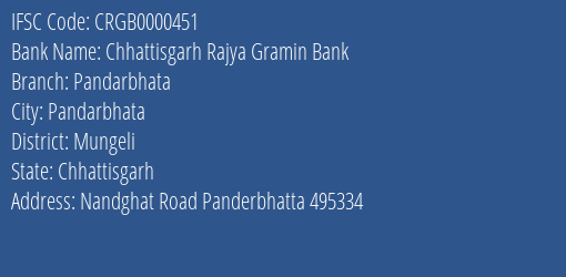 Chhattisgarh Rajya Gramin Bank Pandarbhata Branch Mungeli IFSC Code CRGB0000451