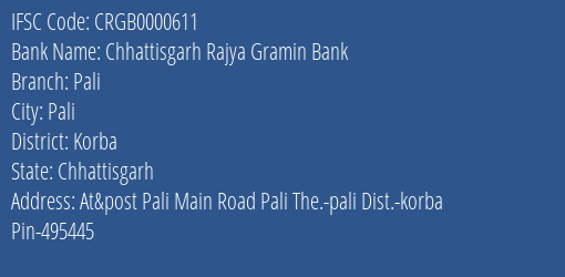 Chhattisgarh Rajya Gramin Bank Pali Branch, Branch Code 000611 & IFSC Code Crgb0000611