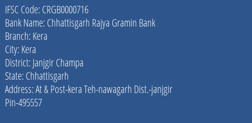Chhattisgarh Rajya Gramin Bank Kera Branch Janjgir Champa IFSC Code CRGB0000716