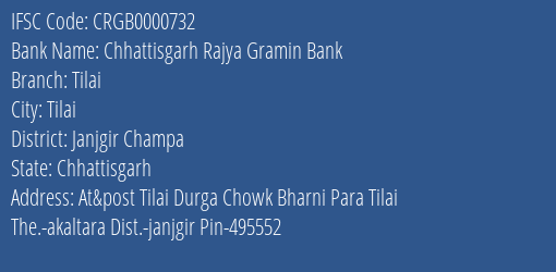 Chhattisgarh Rajya Gramin Bank Tilai Branch Janjgir Champa IFSC Code CRGB0000732