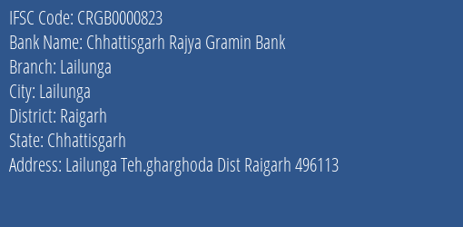 Chhattisgarh Rajya Gramin Bank Lailunga Branch Raigarh IFSC Code CRGB0000823