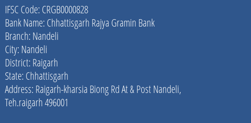 Chhattisgarh Rajya Gramin Bank Nandeli Branch Raigarh IFSC Code CRGB0000828