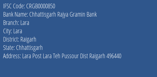 Chhattisgarh Rajya Gramin Bank Lara Branch Raigarh IFSC Code CRGB0000850