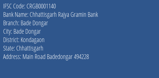 Chhattisgarh Rajya Gramin Bank Bade Dongar Branch Kondagaon IFSC Code CRGB0001140