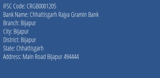 Chhattisgarh Rajya Gramin Bank Bijapur Branch Bijapur IFSC Code CRGB0001205
