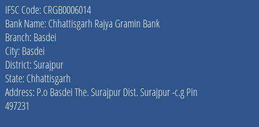Chhattisgarh Rajya Gramin Bank Basdei Branch Surajpur IFSC Code CRGB0006014