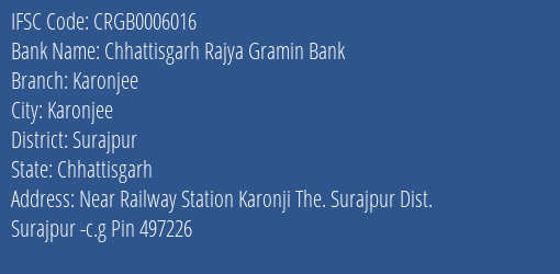 Chhattisgarh Rajya Gramin Bank Karonjee Branch Surajpur IFSC Code CRGB0006016