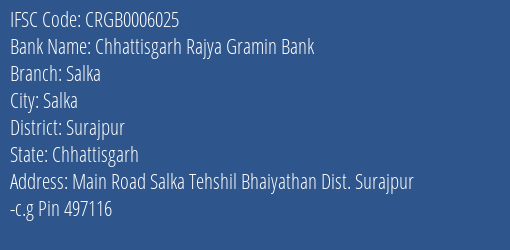 Chhattisgarh Rajya Gramin Bank Salka Branch Surajpur IFSC Code CRGB0006025
